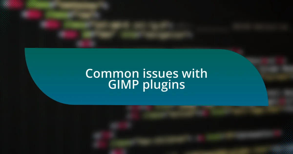 Common issues with GIMP plugins