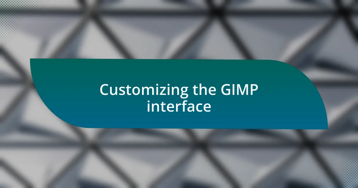 Customizing the GIMP interface