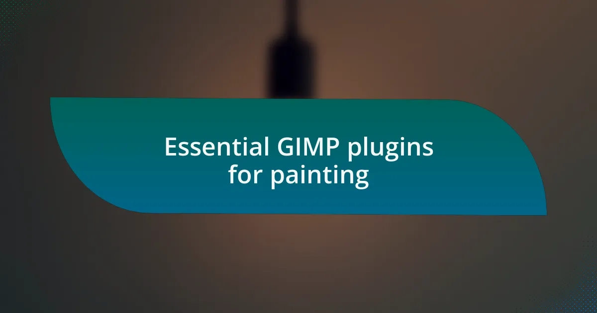 Essential GIMP plugins for painting