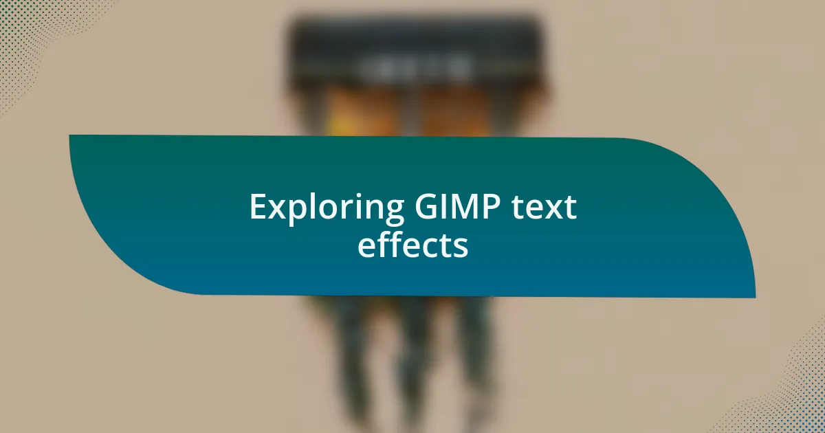 Exploring GIMP text effects