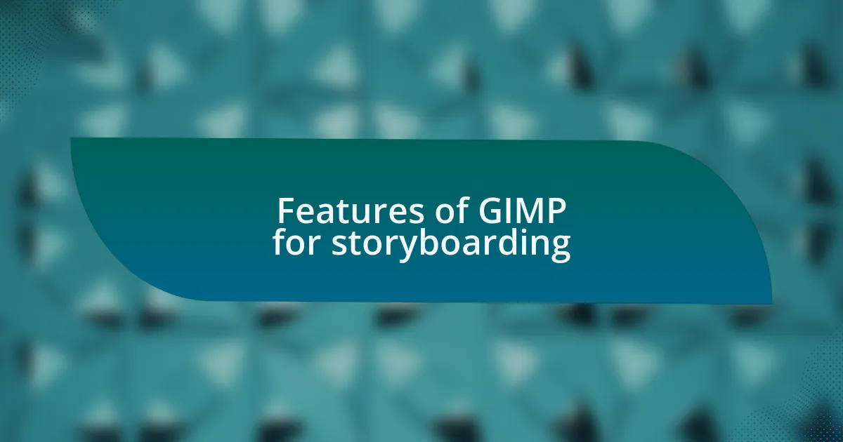 Features of GIMP for storyboarding