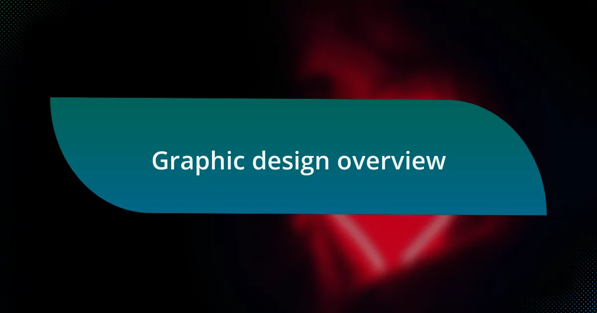 Graphic design overview