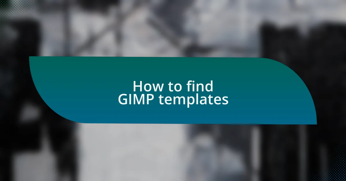 How to find GIMP templates