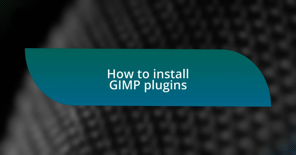 How to install GIMP plugins