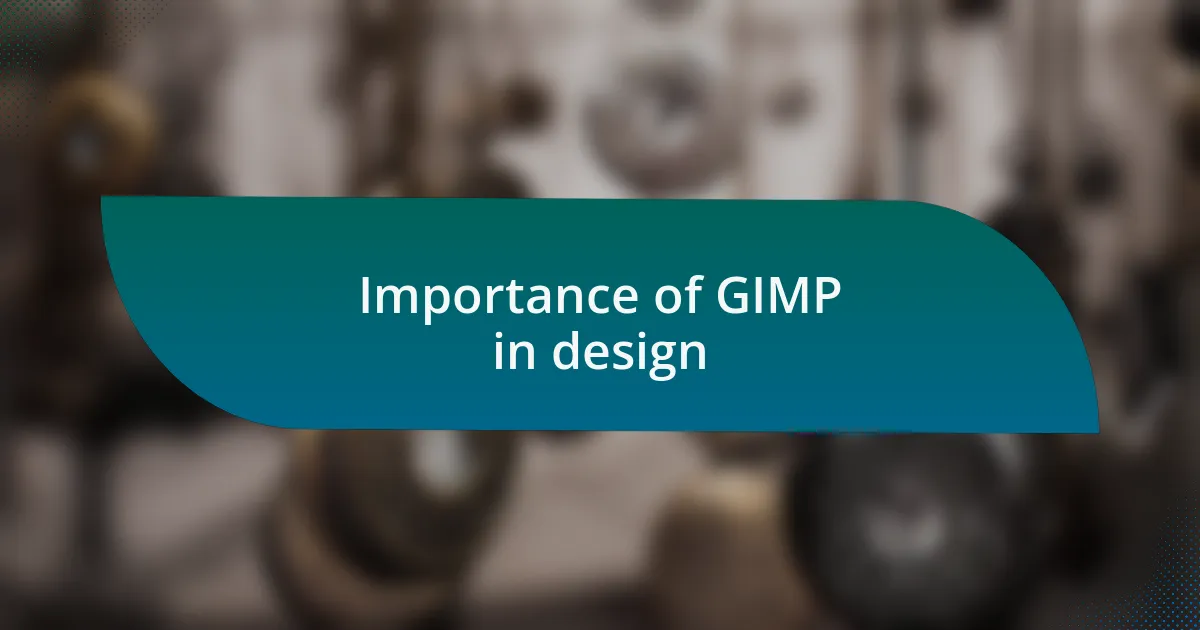 Importance of GIMP in design
