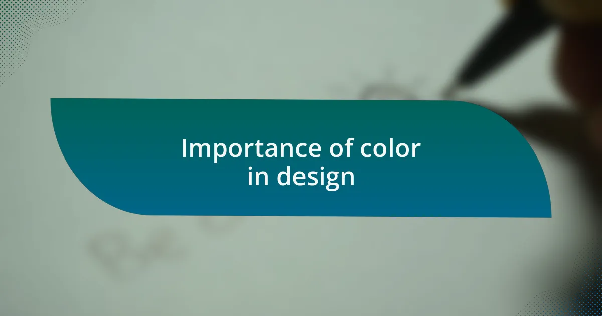 Importance of color in design