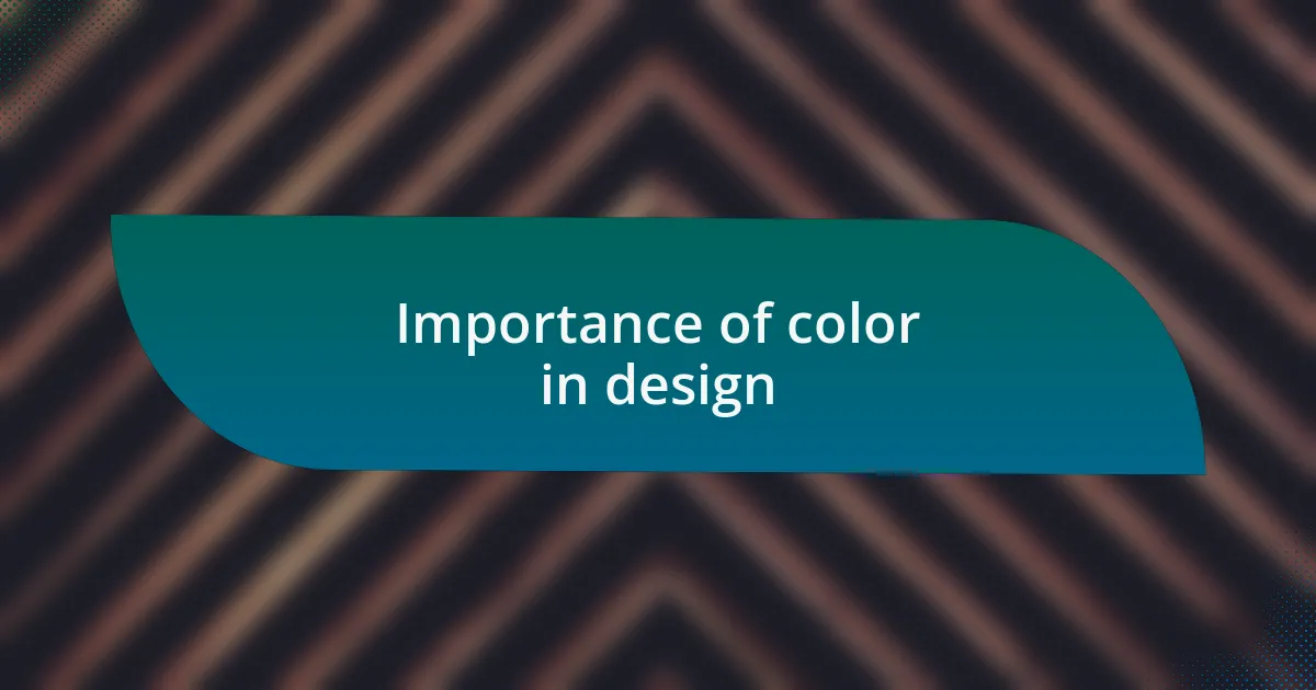Importance of color in design