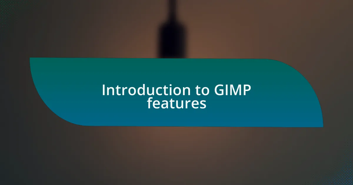 Introduction to GIMP features