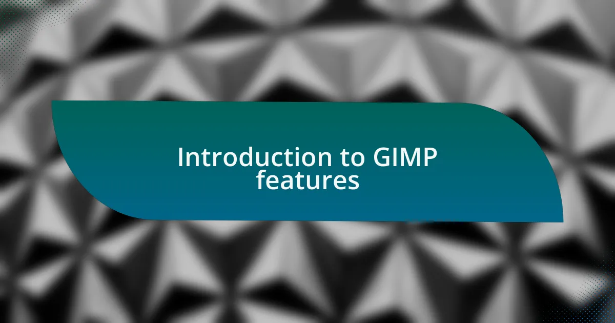 Introduction to GIMP features