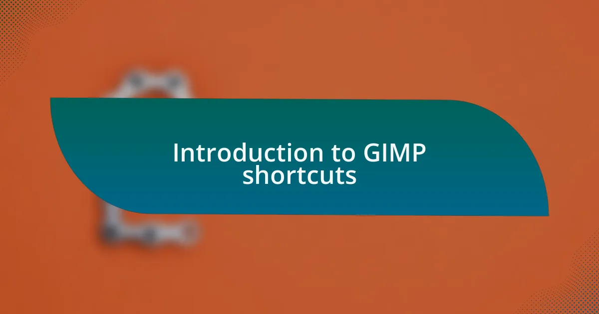 Introduction to GIMP shortcuts