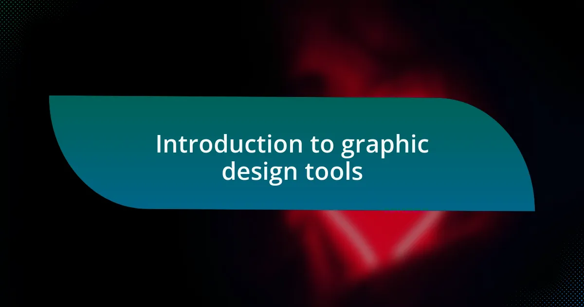 Introduction to graphic design tools
