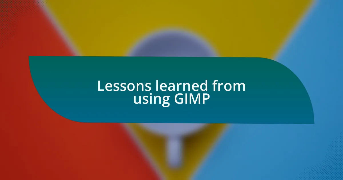 Lessons learned from using GIMP