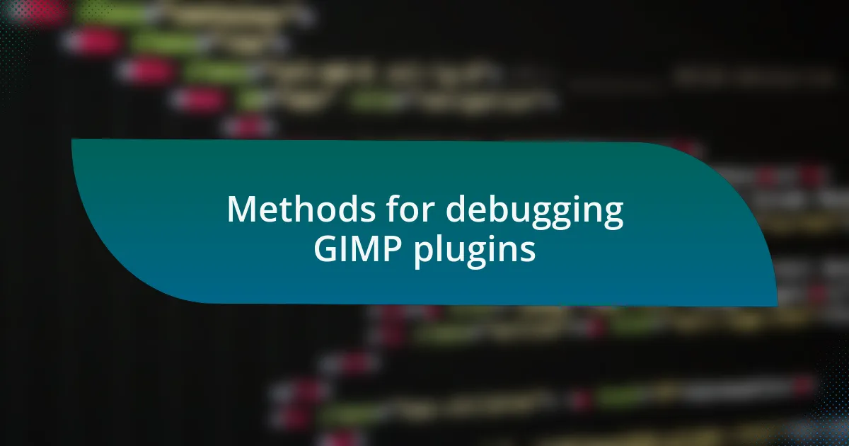 Methods for debugging GIMP plugins