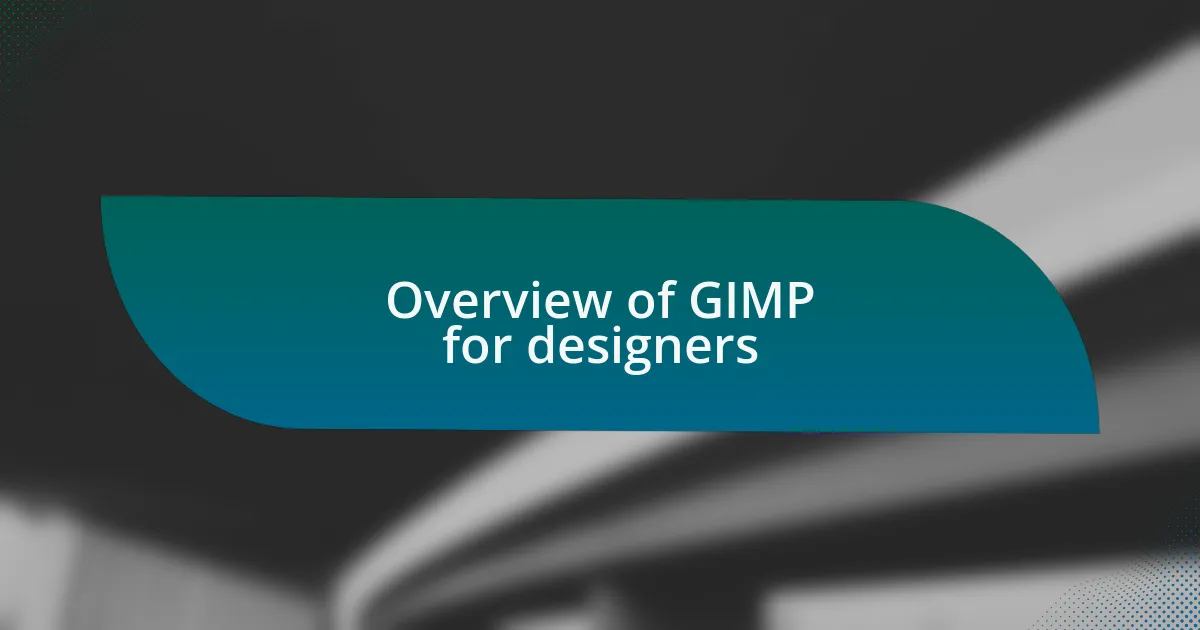 Overview of GIMP for designers
