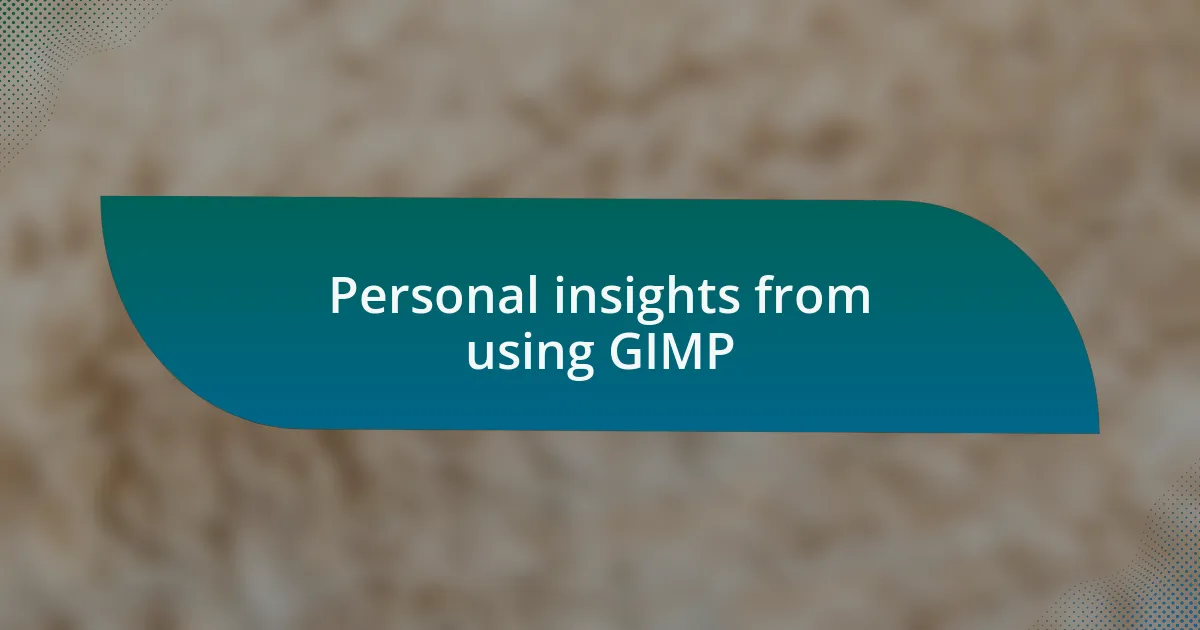 Personal insights from using GIMP