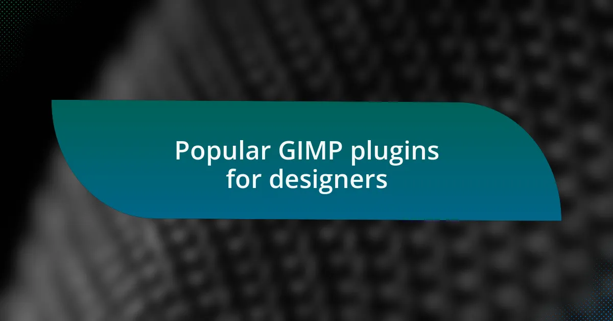 Popular GIMP plugins for designers