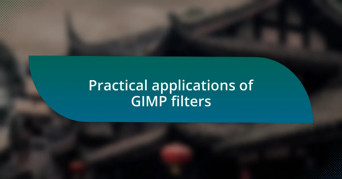 Practical applications of GIMP filters