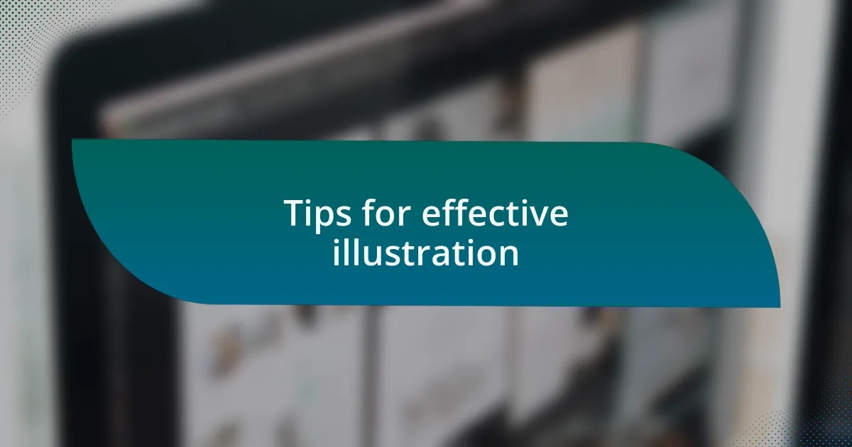 Tips for effective illustration