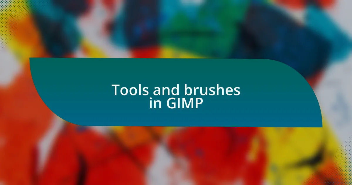 Tools and brushes in GIMP