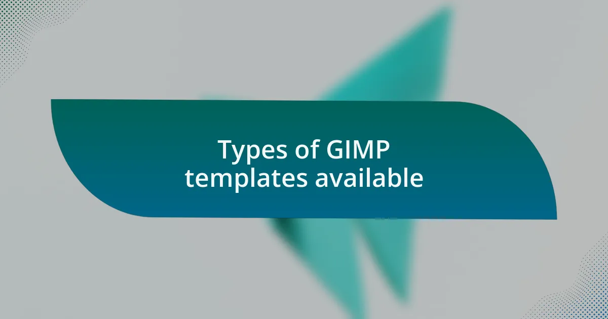 Types of GIMP templates available