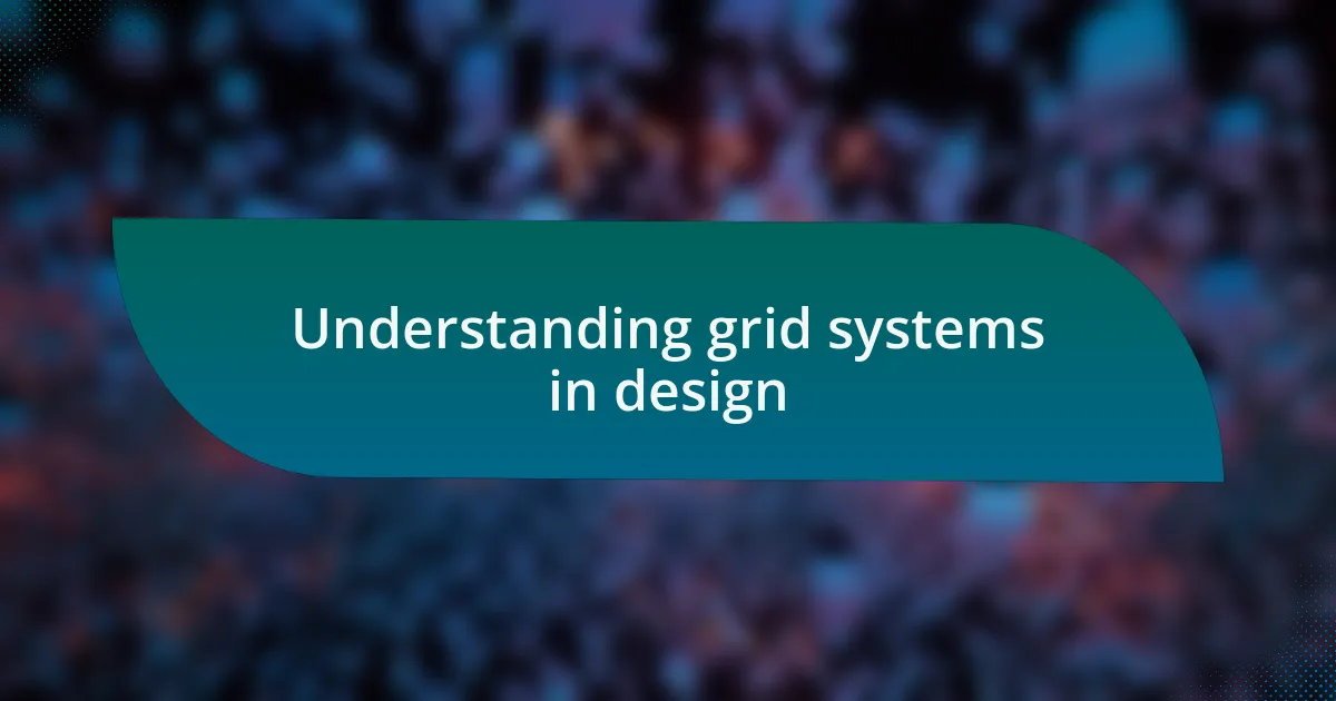 Understanding grid systems in design